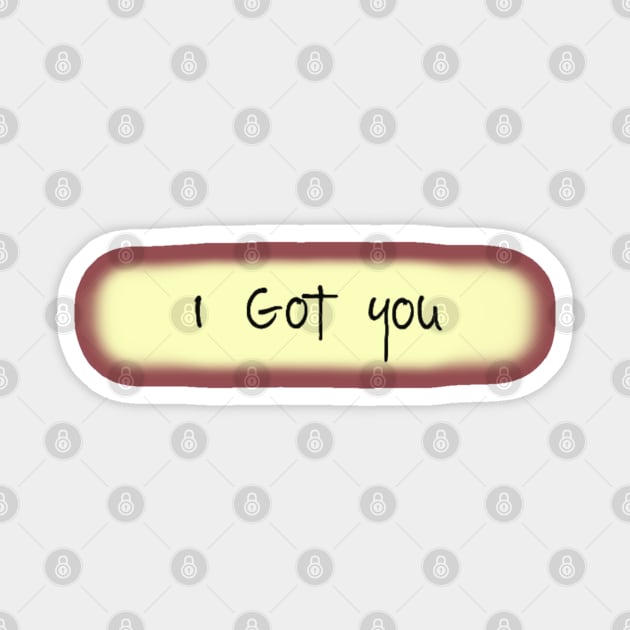 I got You Sticker by pepques